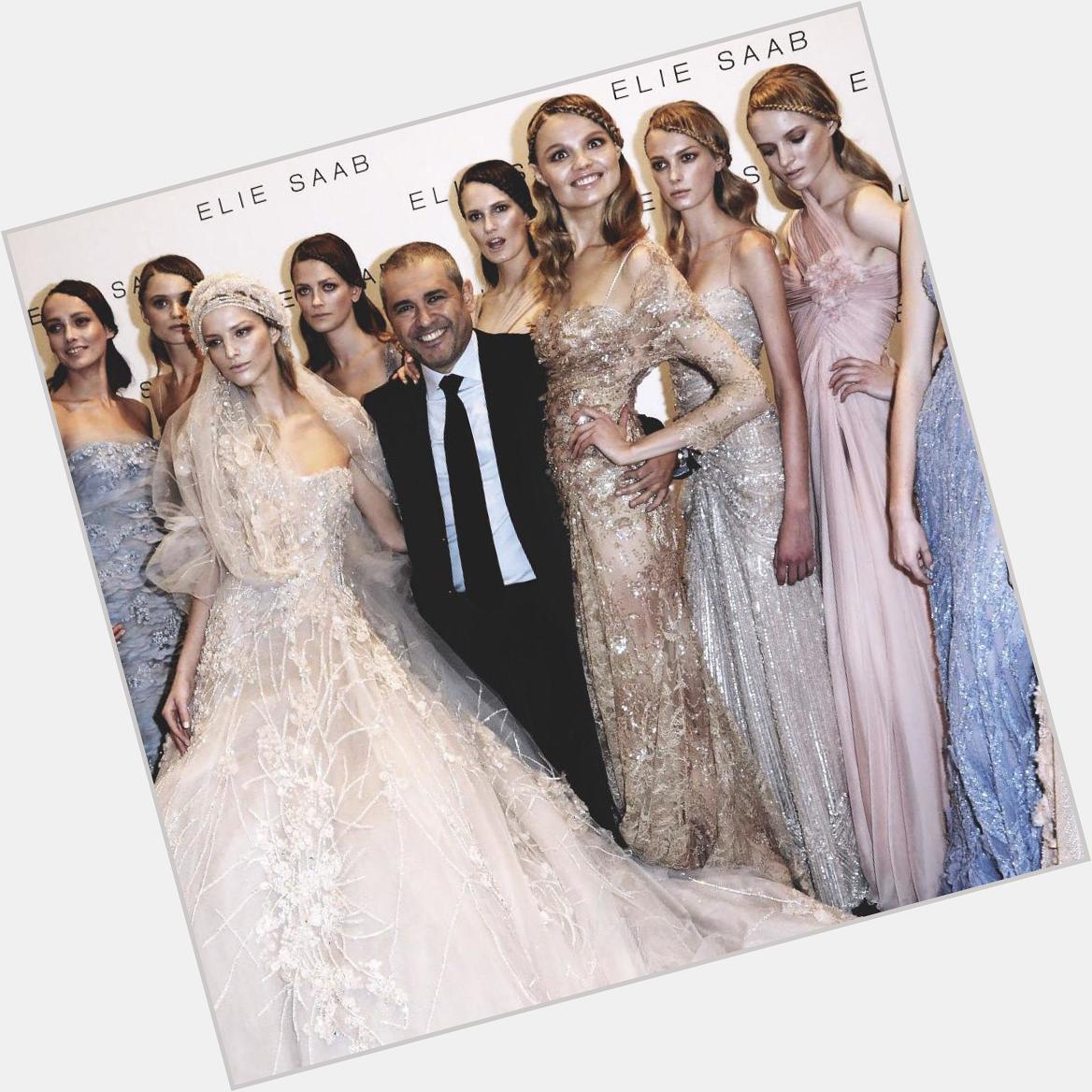   Happy Birthday, Elie Saab. Elegant women are women of character with confidence. 