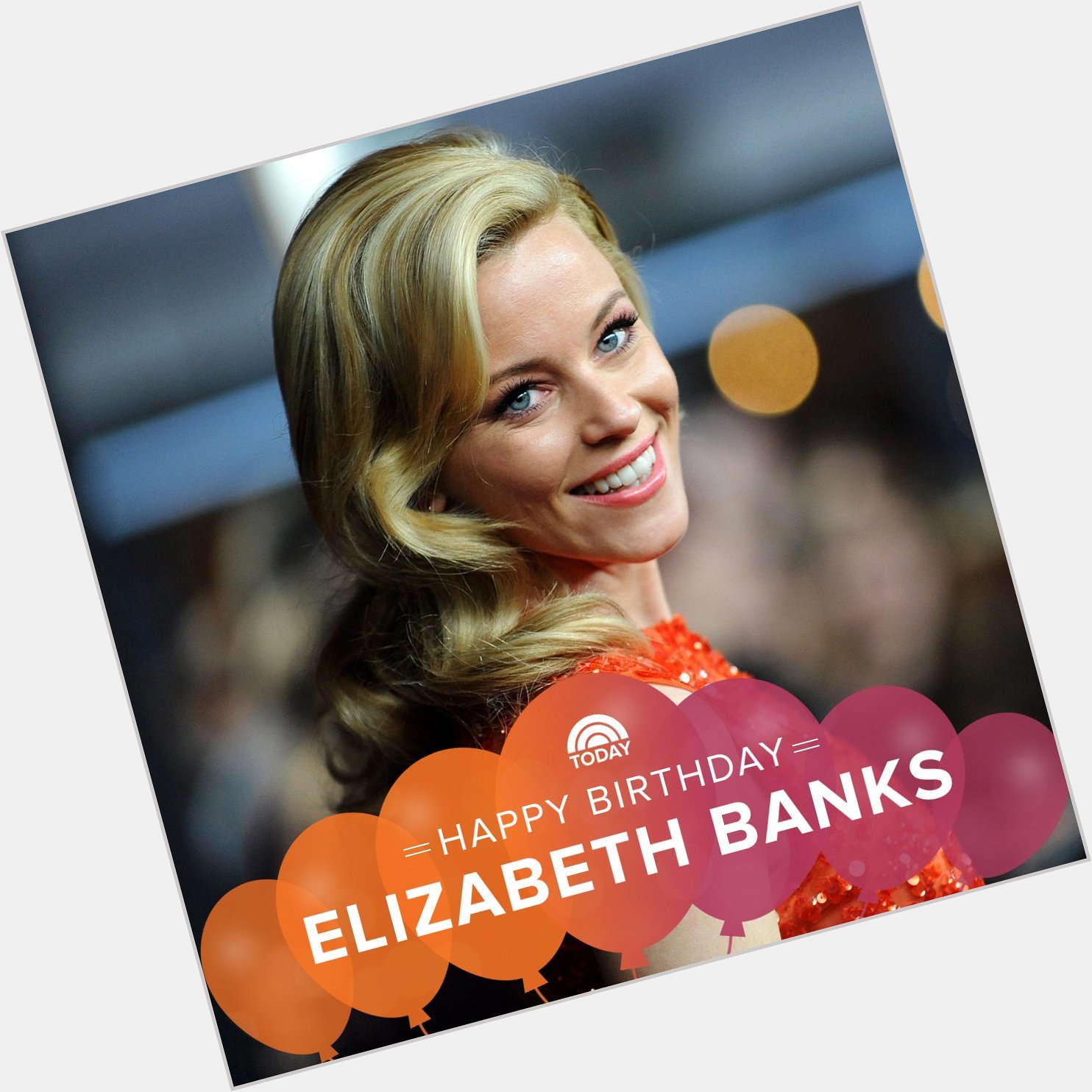 Happy Birthday, Elizabeth Banks!  