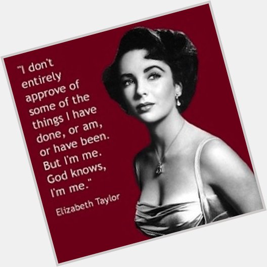 Happy birthday to the late Elizabeth Taylor!  
