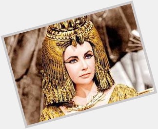  (DBE) in 2000, Elizabeth Taylor, Happy Heavenly 91st Birthday My favorite is her 1963 film, Cleopatra 