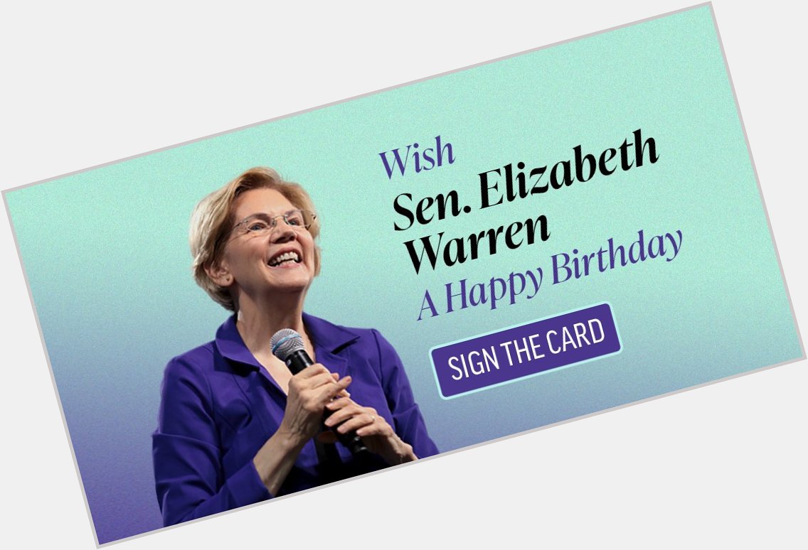 Emilyslist: Will you help us wish Elizabeth Warren a happy birthday?  