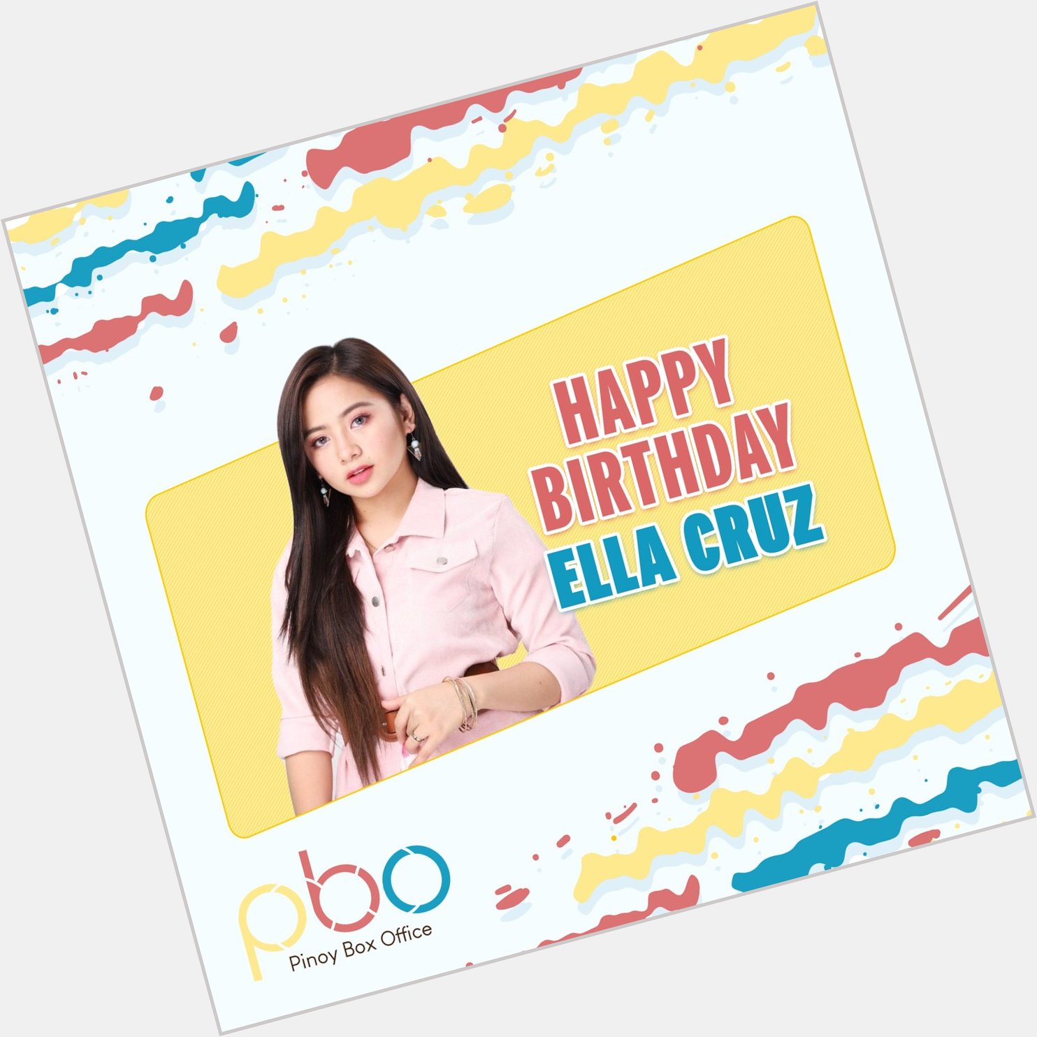 Happy birthday, Ella Cruz ! Wishing you a day filled with happiness and love! 
