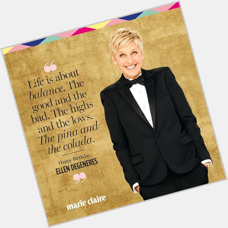 Happy birthday, Ellen DeGeneres 