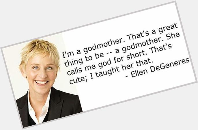 Happy birthday to the lovely Ellen DeGeneres! She never ceases to amaze me and make me laugh. 