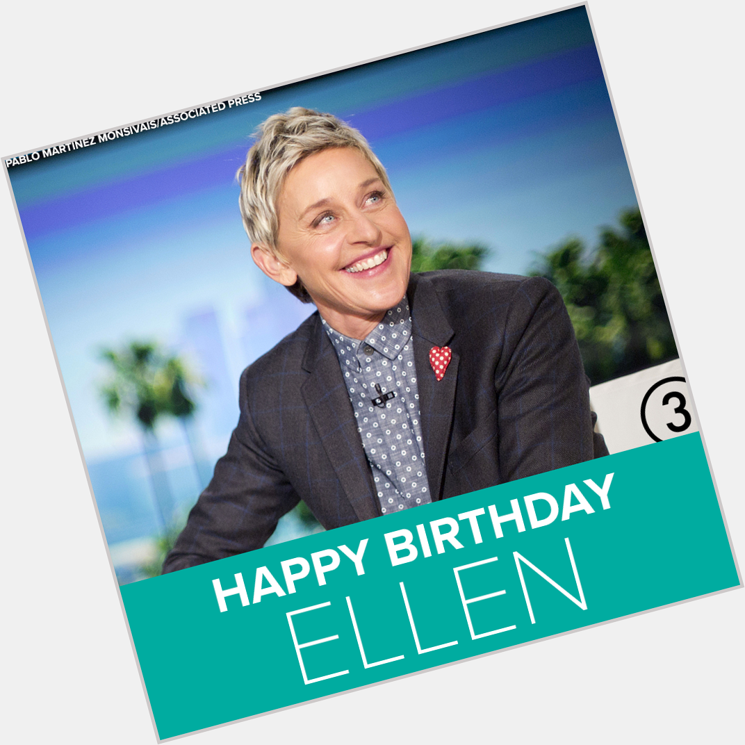 Join us in wishing a happy 62nd birthday to Ellen DeGeneres! 