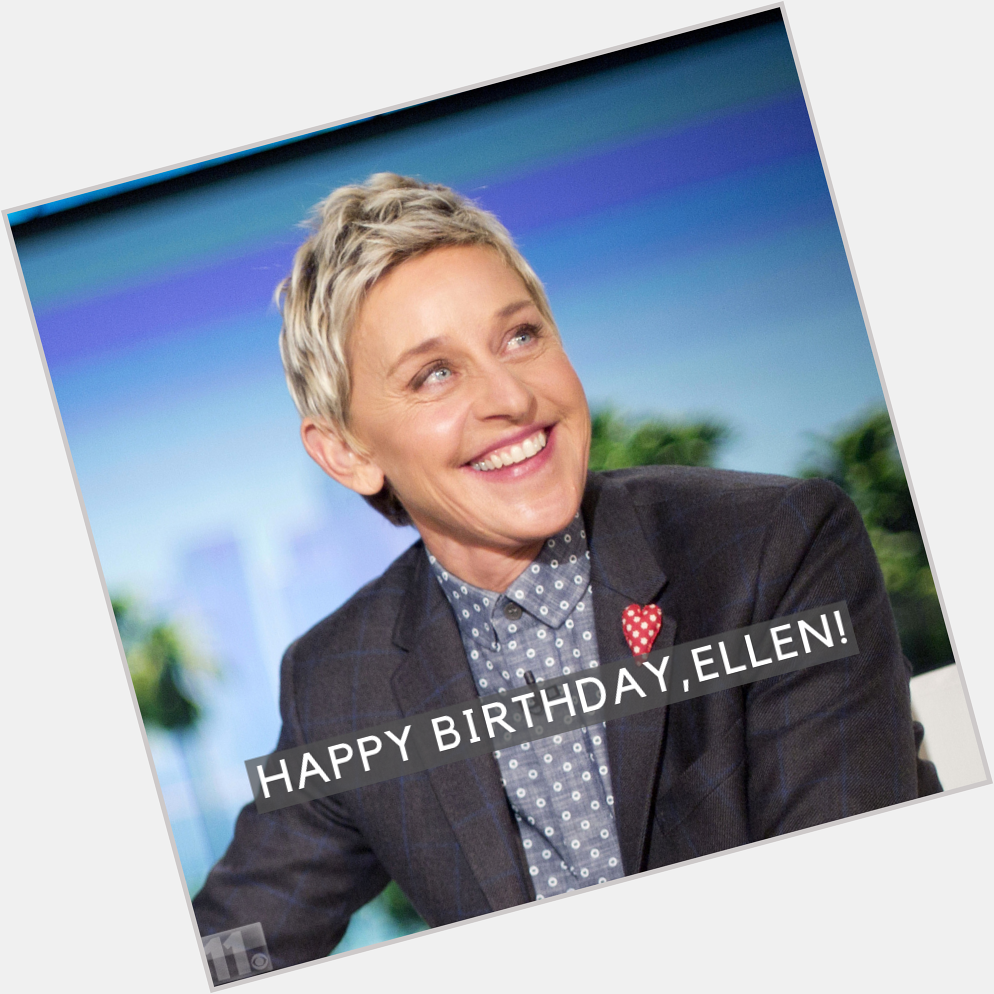 Happy birthday to you, Ellen DeGeneres! Here\s to a very happy 62 and to being kind to one another every day!   