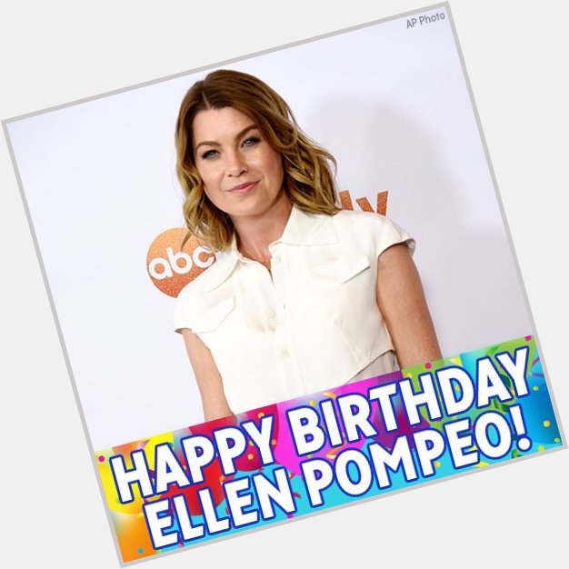 Happy Birthday to Grey s Anatomy star Ellen Pompeo! 