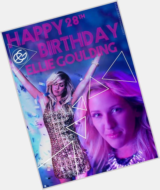 Happy Birthday a la increíble y magnifica Ellie Goulding, tu talento no cabe en este mundo, eres estupenda, te amo. 