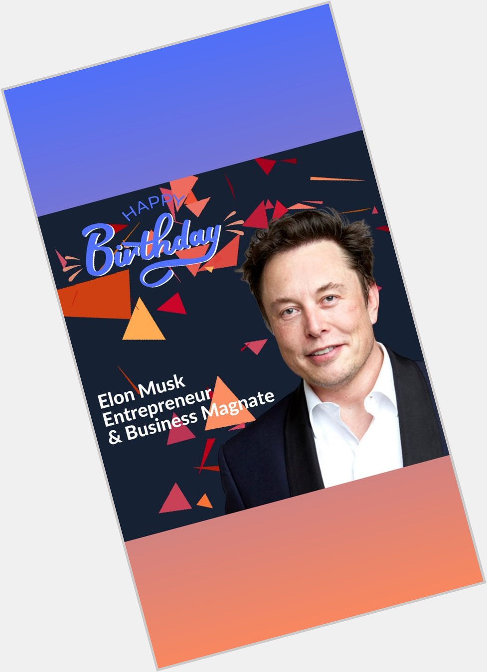 Happy birthday Elon Musk 