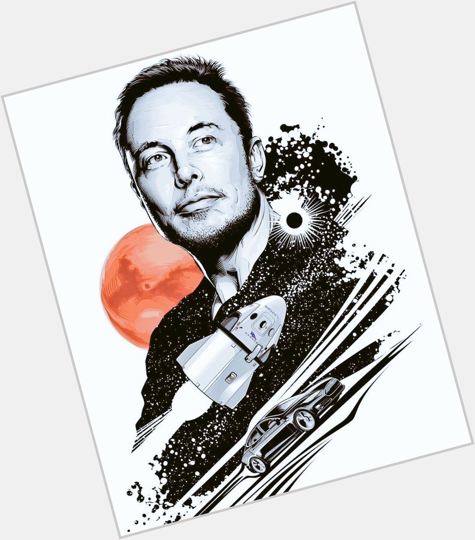  Happy Birthday Elon Musk 