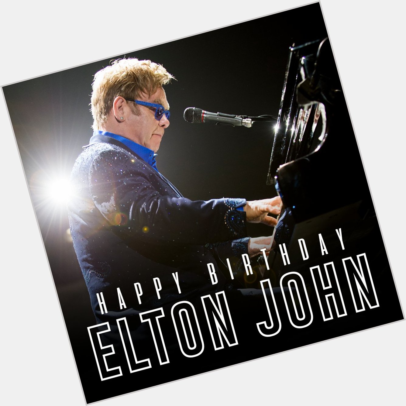 Happy Birthday Elton John!    