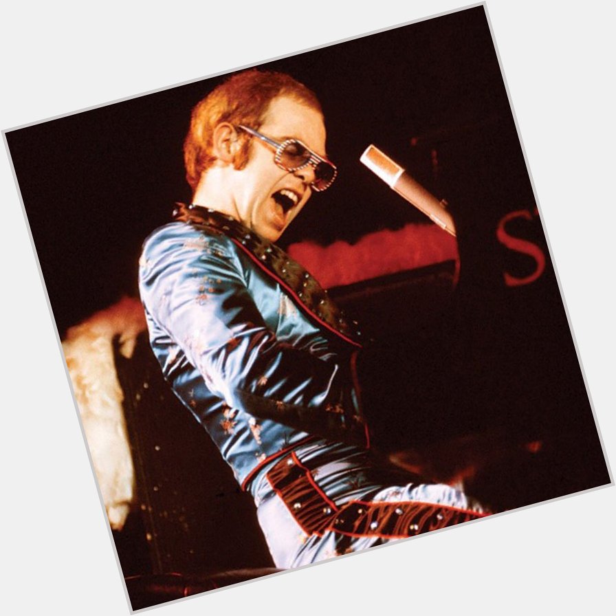 Happy Birthday Sir Elton John  