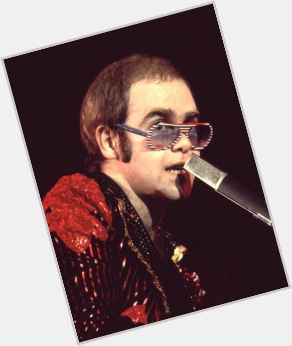   Happy 73rd birthday Sir Elton John  