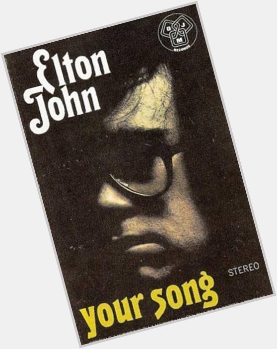 Elton John - Your Song (Top Of The Pops 1971) HAPPY  BIRTHDAY 1947 3.25 