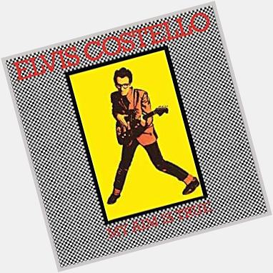 Happy Birthday, Elvis Costello                                                   
