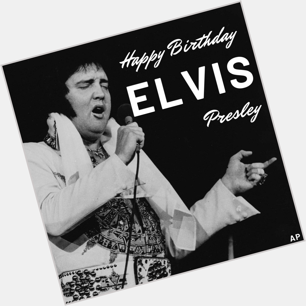 HAPPY BIRTHDAY!
\"The King\" Elvis Presley would have turned 86 today. 