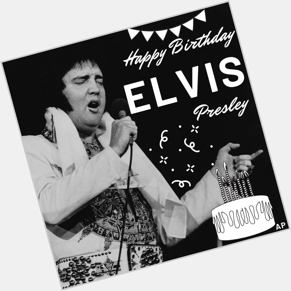 Happy Birthday to the King of Rock n Roll, Elvis Presley 