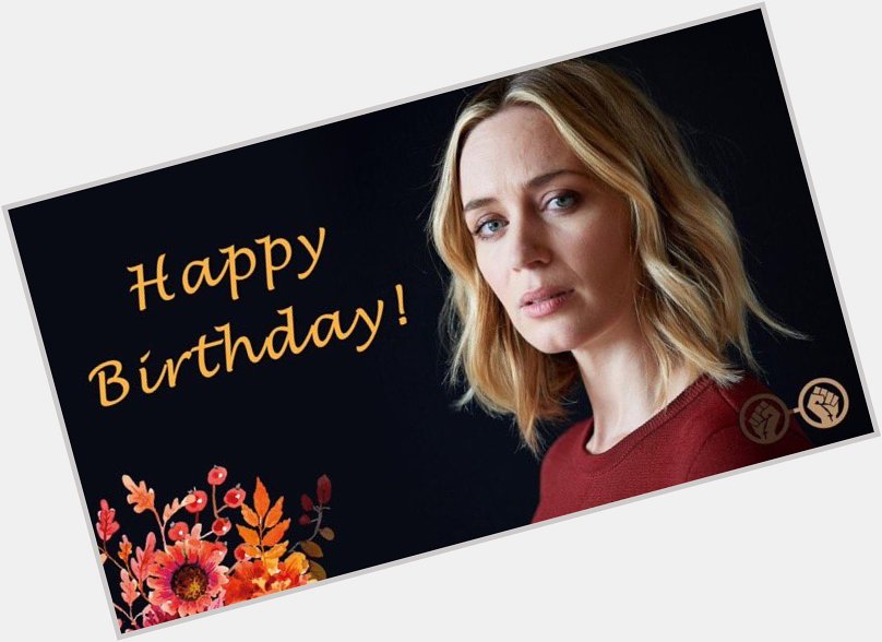 Happy Birthday, Emily Blunt! The talented actress turns 35 today! See her next in horror flick \A Quiet Place\! 