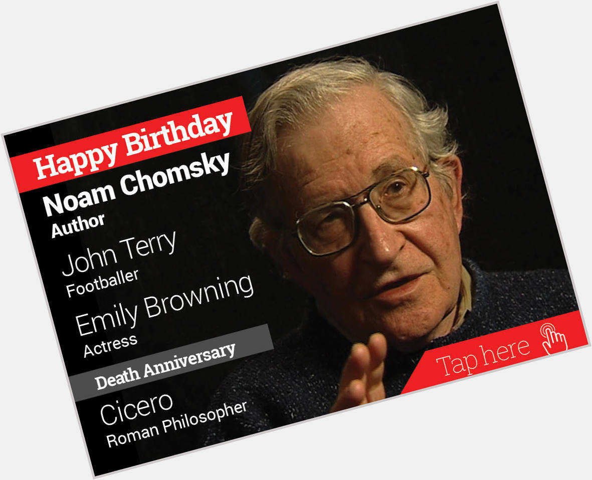 Newsflicks: Homage Cicero. Happy Birthday Noam Chomsky, John Terry, Emily Browning 