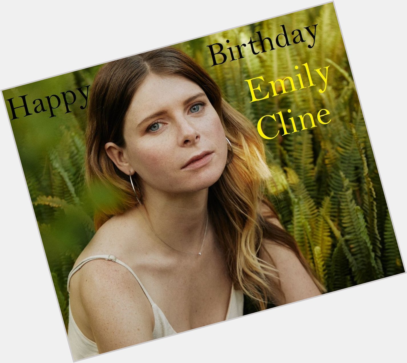Happy Birthday to Emily Cline (Actress) 