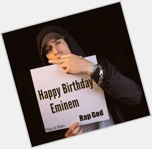 Happy birthday rap god  im so lucky today is eminems & tomorrow is mine  
