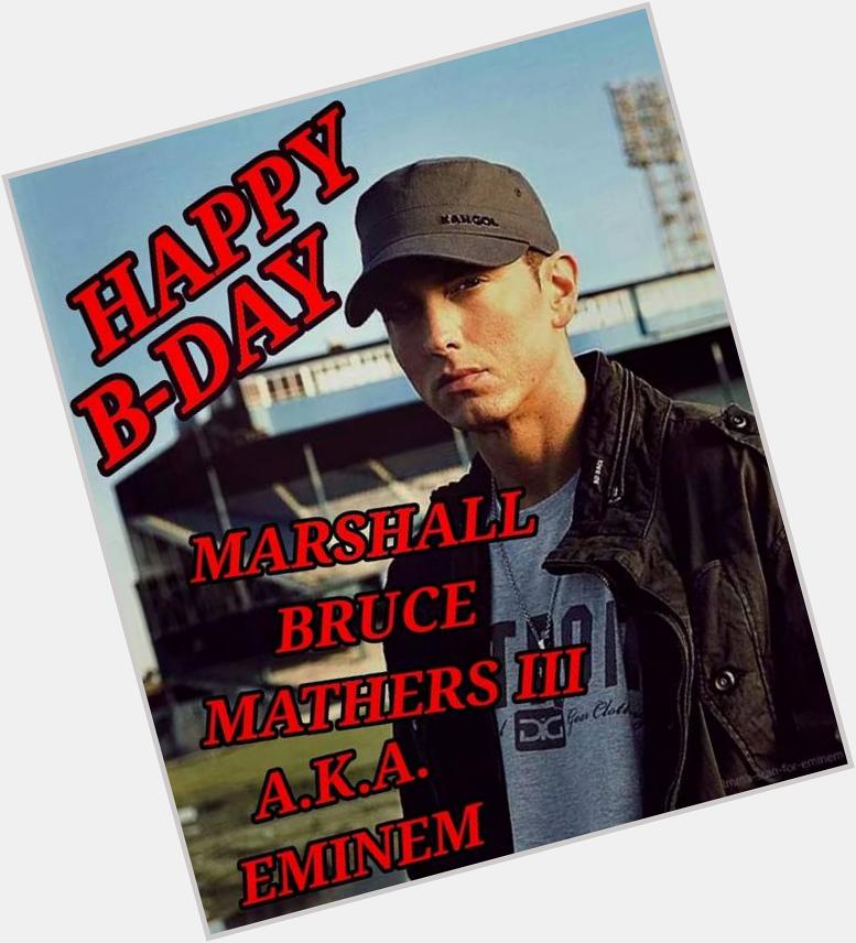 Happy birthday to our Mentor <3 EMINEM ^^ ! Love ya 