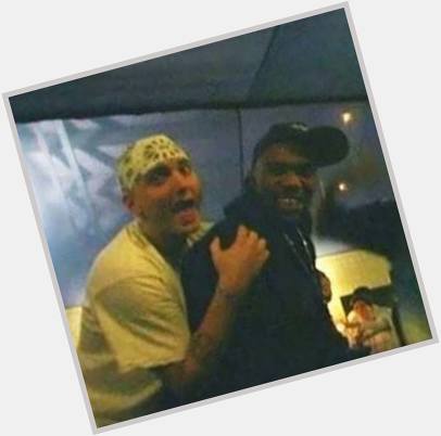 Eminem was always the happiest when he was around you Proof, Happy Birthday! 