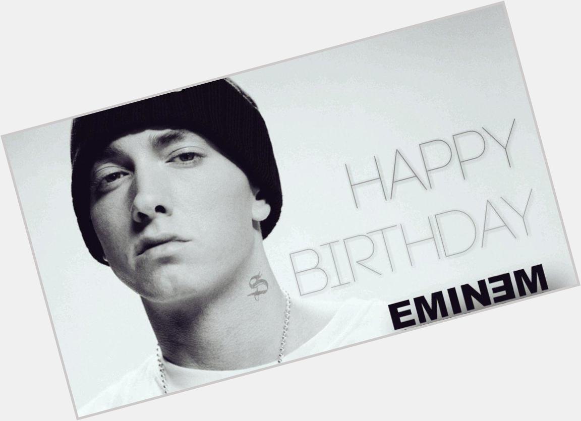 Happy Birthday Eminem!  Stay blessed, live long and be happy always.
Can\t keep calm coz it\s Em\s B\Day! 