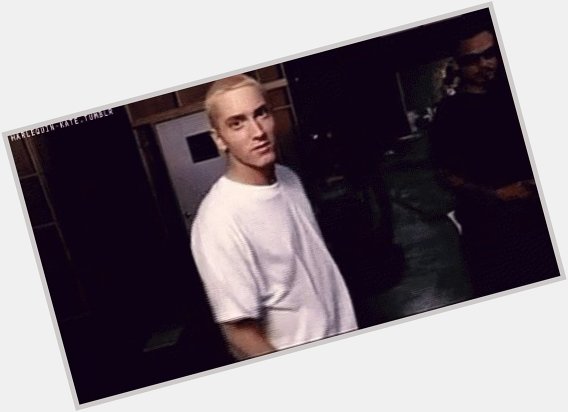 And Eminem. Lol Happy Birthday Marshall. 