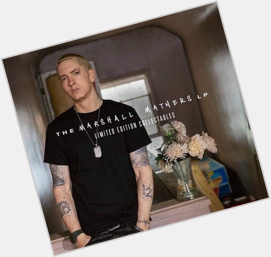 Happy Birthday to The Rap God \"Marshall Mathers Eminem\"  