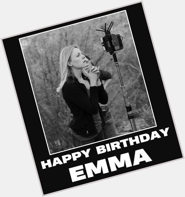. Happy Birthday Emma 