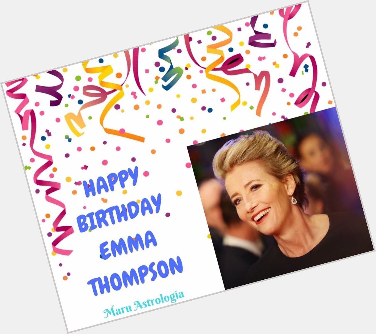 HAPPY BIRTHDAY EMMA THOMPSON!!!   