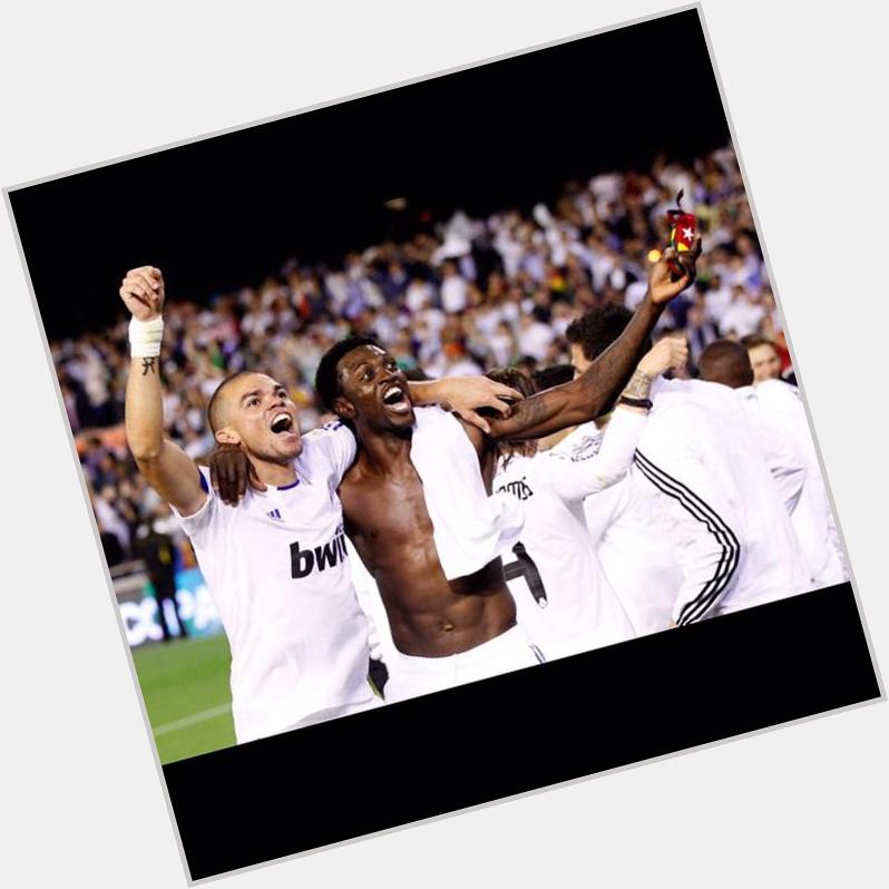 Happy Birthday to Emmanuel Adebayor and Pepe. 