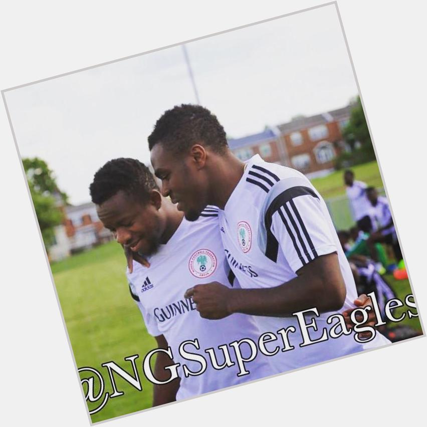 Happy birthday to my brother and team mate, Emmanuel Emenike    