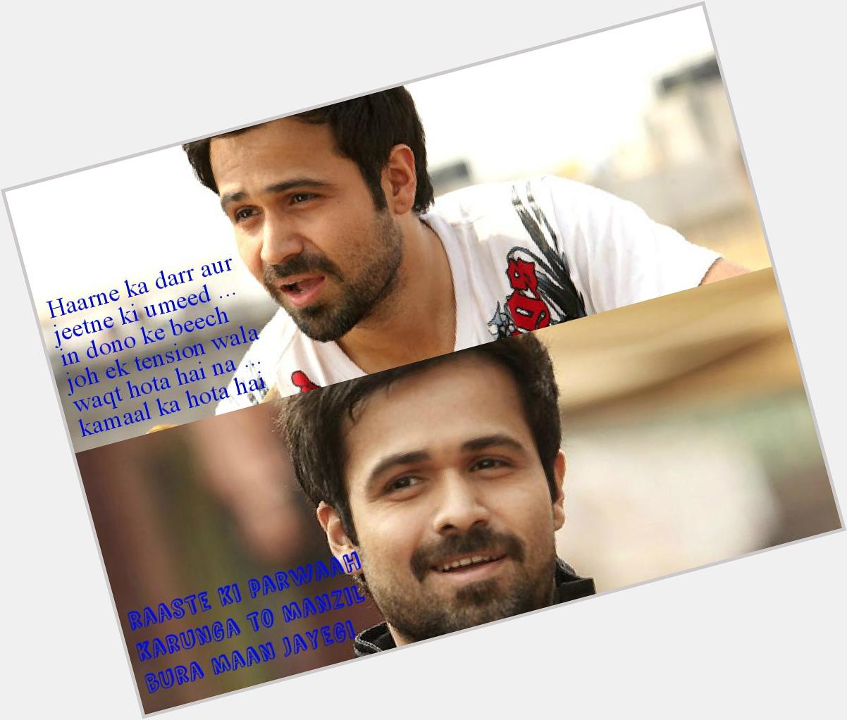 Happy birthday to the best and most inspiring actor of my life 

HAPPY BIRTHDAY EMRAAN HASHMI :) 