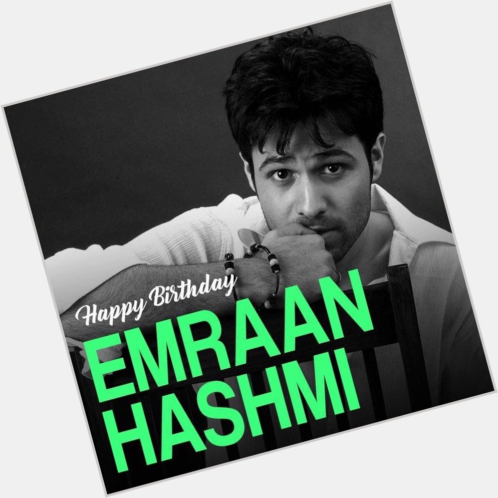 Happy birthday emraan hashmi 