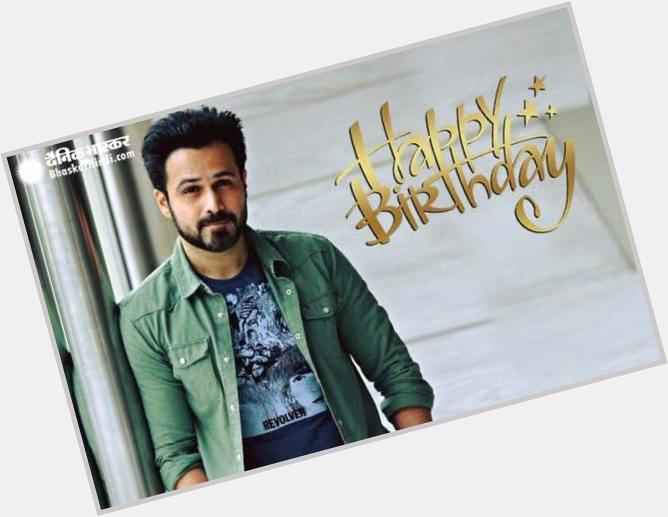 Happy Birthday Emraan Hashmi      Bollywood boss. Happy birthday sir 