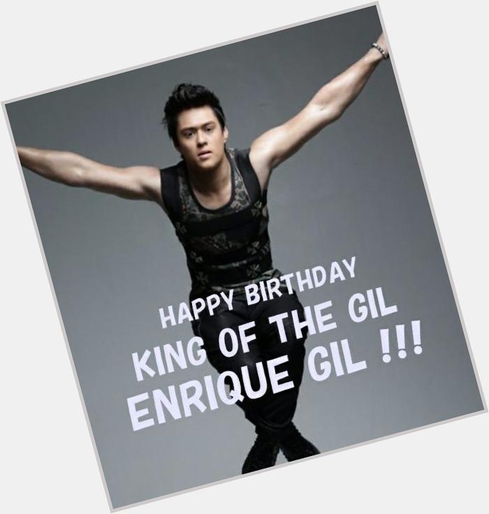 Happy Birthday King of the Gil ENRIQUE GIL !!!!!!! :-)   :-) 