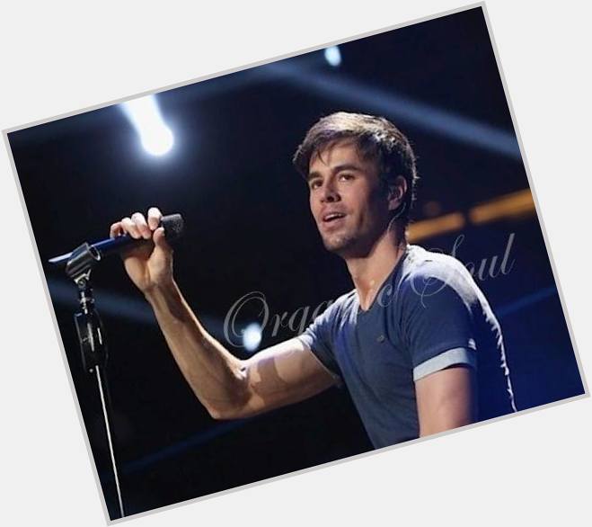 Happy Birthday, from Organic Soul Singer Enrique Iglesias is 40 
 