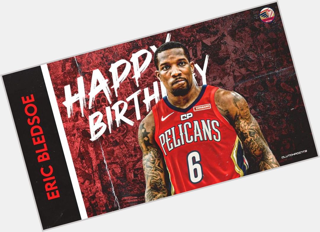 Join Pelicans Nation in wishing Eric Bledsoe a happy 31st birthday!  