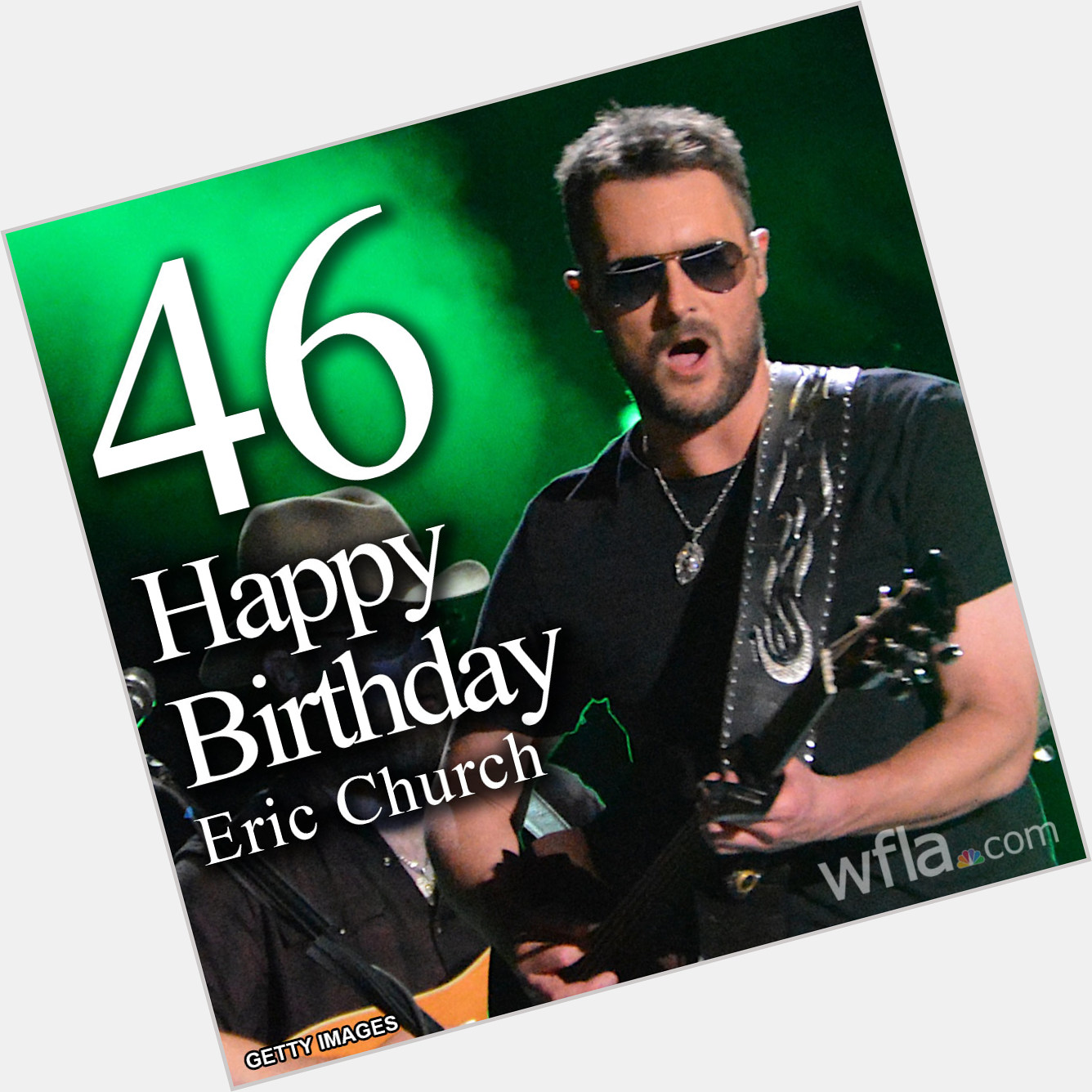 HAPPY BIRTHDAY, ERIC CHURCH The Grammy-nominated country star turns 46 today!  