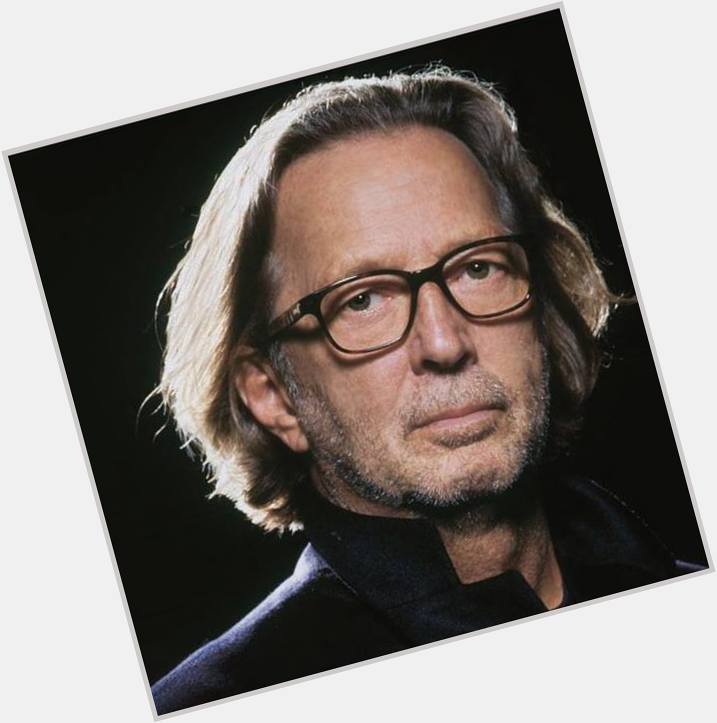 Happy 72nd birthday to Eric Clapton! 