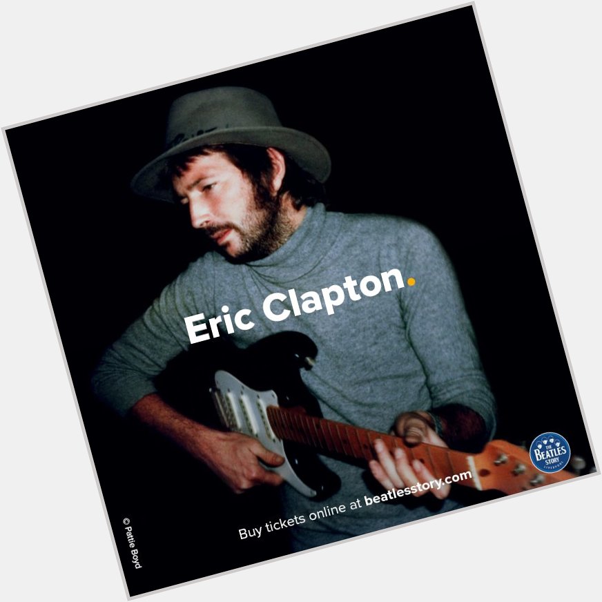 Happy Birthday to musician and close friend of The Beatles, Eric Clapton! 