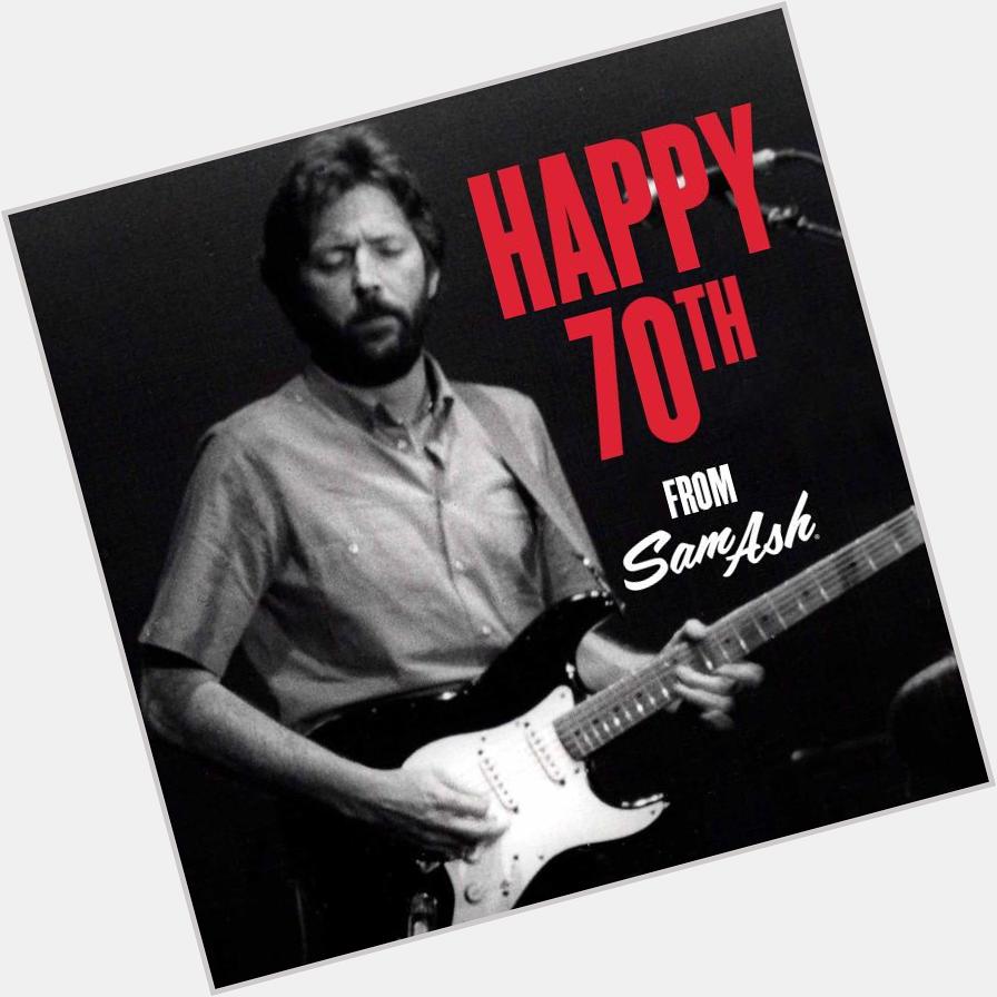 Happy 70th Birthday to the one and only Eric Clapton ! 
