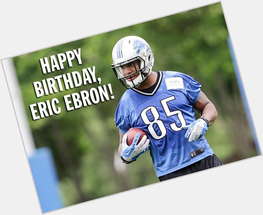 Happy birthday to tight end Eric Ebron! 