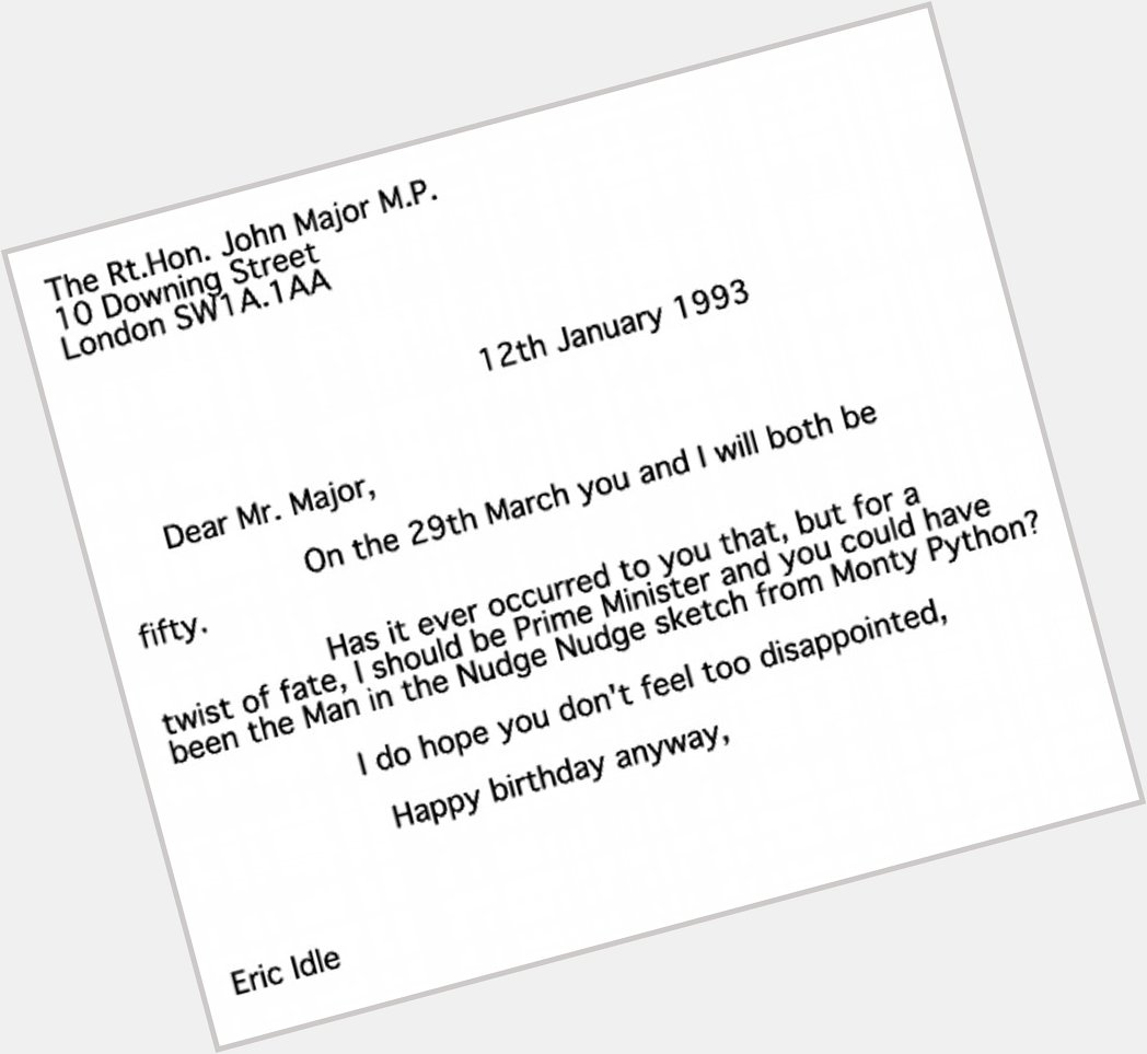 Happy birthday Eric Idle and John Major! 