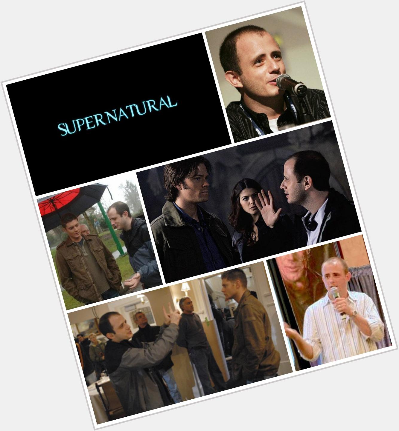 Happy Birthday Eric Kripke! Thanks for It\s the best thing that\s ever happened to me in my life! 