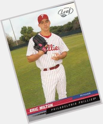 Happy 40th birthday to 2004 pitcher Eric Milton.  
