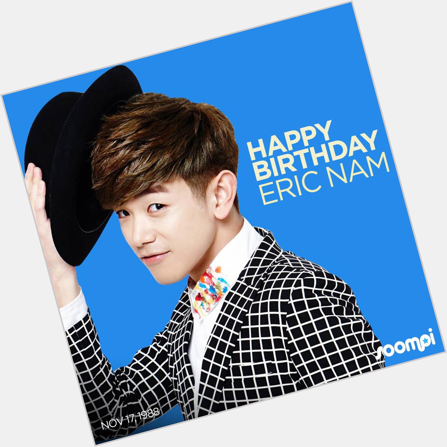 Happy Birthday Eric Nam sunbaenim! 