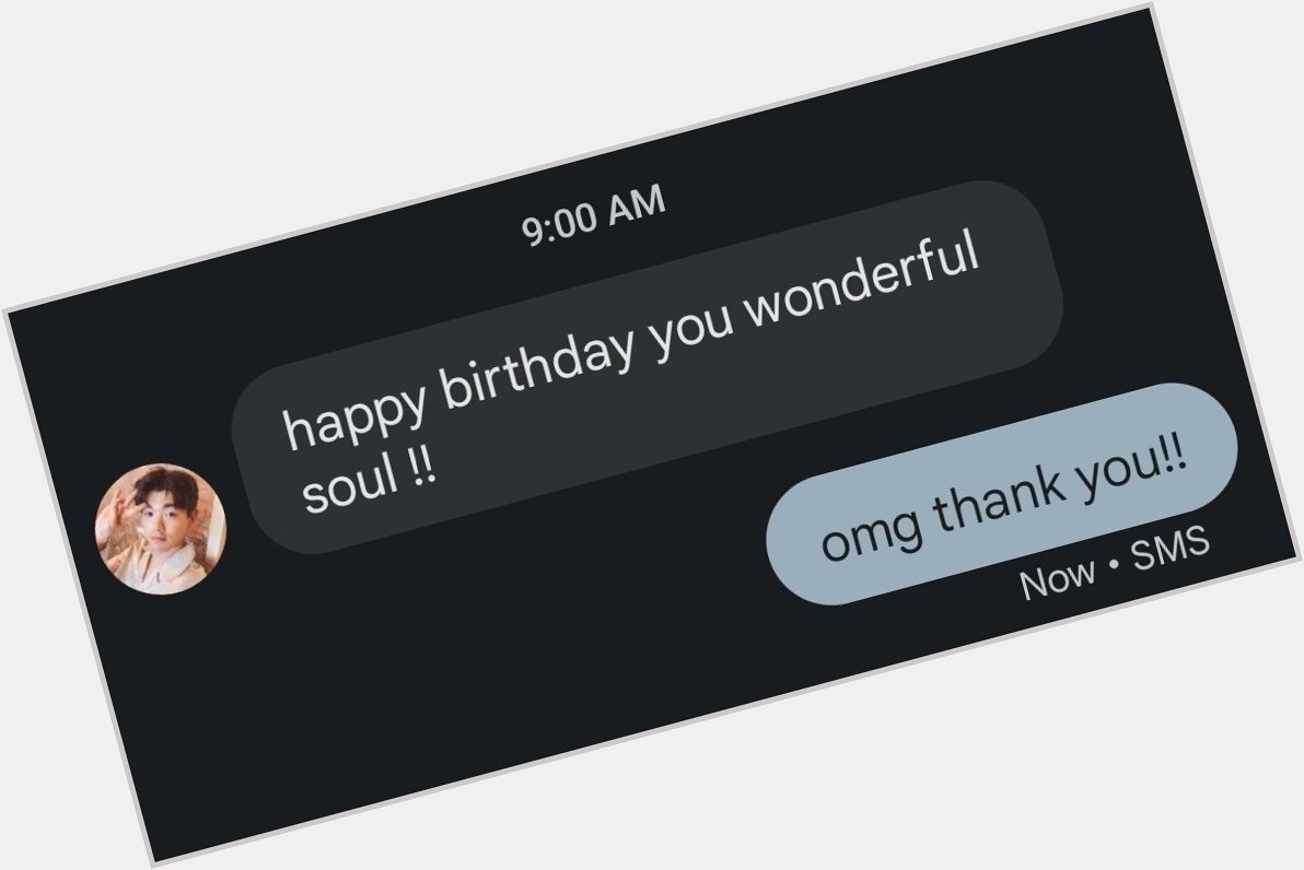 Eric nam texting me happy birthday 
